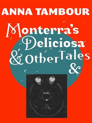 cover image of Monterra's Deliciosa & Other Tales &